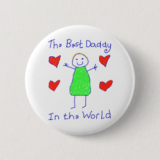 Best Daddy In The World 2 Inch Round Button