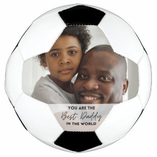 Best Daddy In The World Father's Day Photo  Soccer Ball