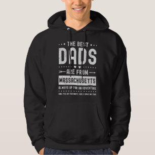 Best Dads Are from Massachusetts Saying Hoodie