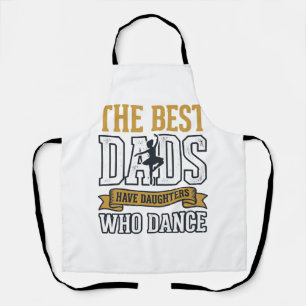 Best Dads Have Daughters Who Dance Vintage Shirt_1 Apron