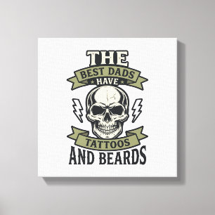 Best Dads Have Tattoos and Beards Skull Shirt_1 Canvas Print