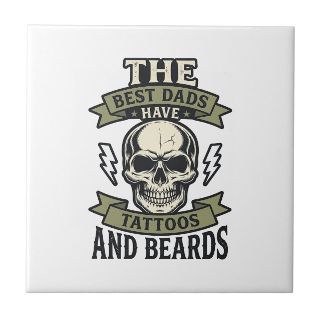 Best Dads Have Tattoos and Beards Skull Shirt_1 Tile (Front)