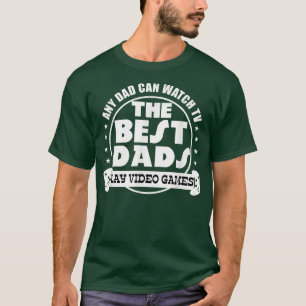 Best Dads Play Video Games Vintage Father's Day T T-Shirt