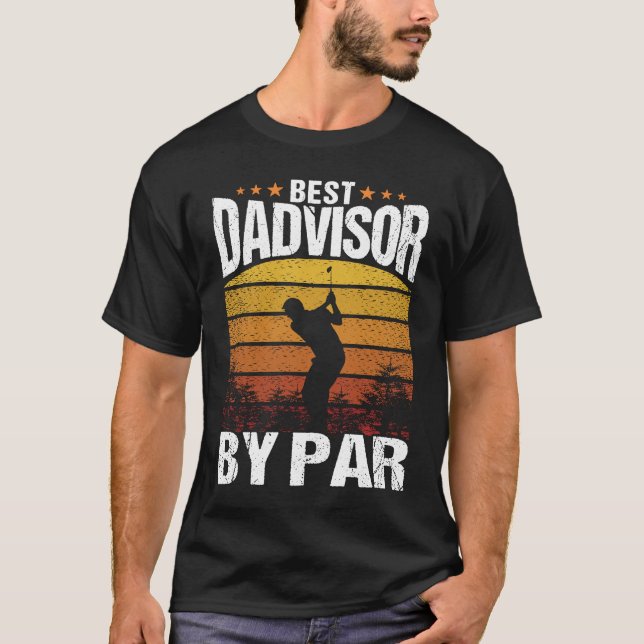 Best Dadvisor by Par Golf Dad Advice Men Golfing F T-Shirt (Front)