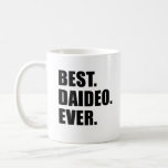 Best Daideo Ever Irish Grandfather Mug<br><div class="desc">Best Daideo Ever Irish Grandfather Mug. A great mug for an awesome,  Irish grandpa! Let Daideo know that he's the greatest with this cool mug. He'll love showing it off at home or at the office.</div>