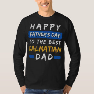 Best Dalmatian Dad Funny Tee: Happy Fathers Day 20 T-Shirt