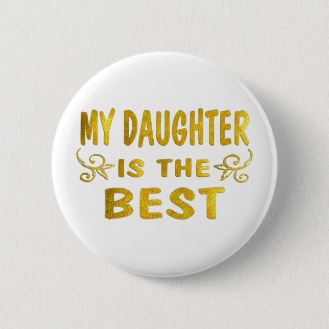 Best Daughter 2 Inch Round Button (Front)