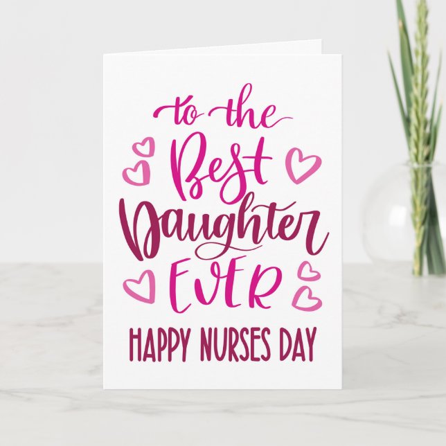 Best Daughter Ever Nurses Day Typography in Pink Card (Front)