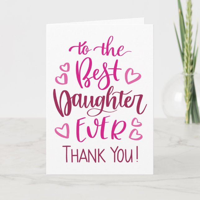 Best Daughter Ever Thank you Typography in Pink Card (Front)