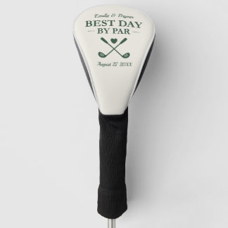 Best Day By Par Personalized Wedding Golf Head Cover