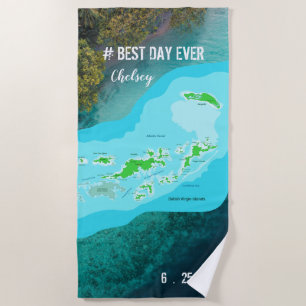 #Best Day Ever British Virgin Islands Map Memories Beach Towel