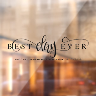 Best day ever Car Window Cling