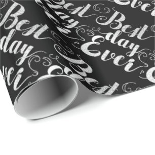 Best Day Ever Foil Silver Look Wrapping Paper