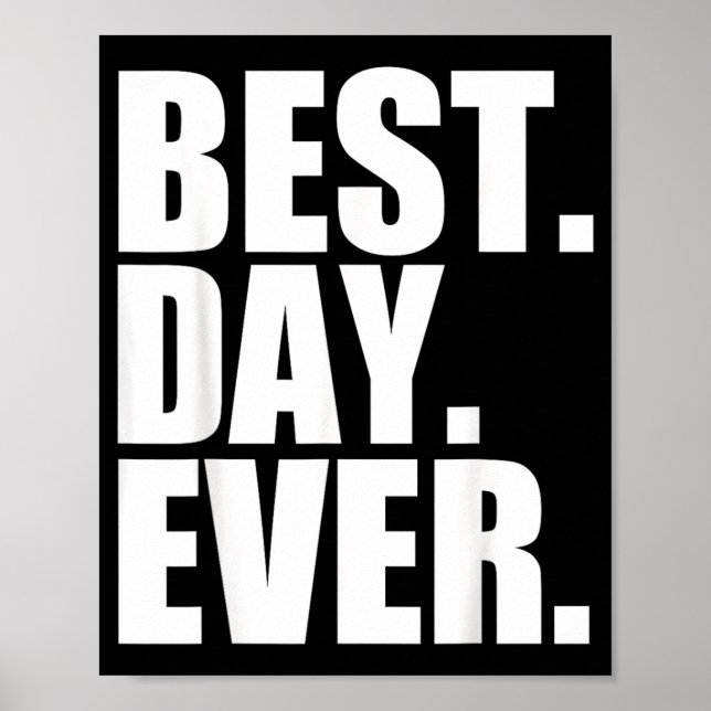 Best Day Ever Funny Sayings Event Poster (Front)