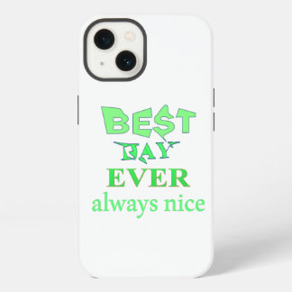 Best Day Ever iPhone 13 Case