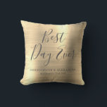 Best Day Ever Rose Gold Metallic Wedding Throw Pillow<br><div class="desc">Best Day Ever Wedding Modern Girly Modern and Elegant Metallic Gold Party Pillow which is perfect for an elegant Wedding or Bridal Shower. This party pillow is perfect for a Bridal Shower Wedding Gift. If you need additional matching items,  please contact the designer.</div>