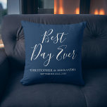 Best Day Ever Rose Navy Blue Wedding Throw Pillow<br><div class="desc">Best Day Ever Wedding Navy Blue and White Simple Typography Pillow which is perfect for an elegant Wedding or Bridal Shower Gift. This Navy Blue pillow is perfect for a Bridal Shower Wedding Gift. If you need additional matching items,  please contact the designer.</div>