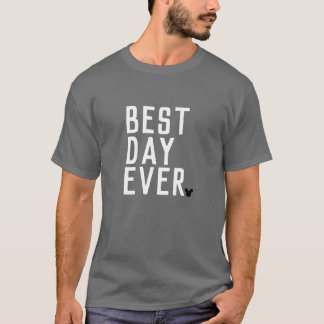 Best Day Ever - T-shirt