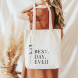 Best Day Ever Wedding Welcome Tote Bag<br><div class="desc">Prepare for your big day and send your honorable guests home with our fully customizable wedding giveaway "best. day. ever." tote bags. This design features your wedding date as a sweet parting gift and thank you. This design can be used as a creative welcome package on your big day, filled...</div>