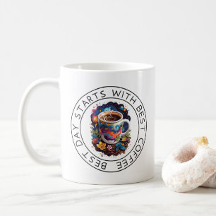 Best Day starts with Best Coffee Mug