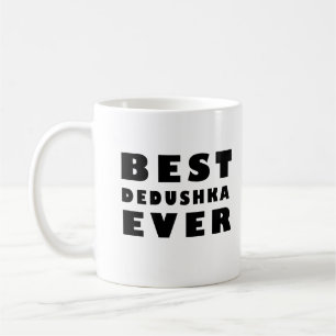  best dedushka ever T-Shirt Coffee Mug