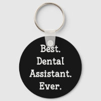 Best. Dental Assistant. Ever.