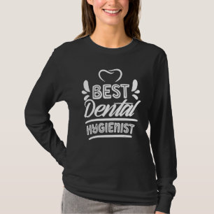 Best Dental Hygienist Team Clinic Hygiene Dentist T-Shirt