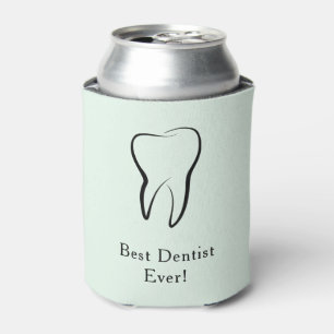 Best Dentist Ever Dental Tooth Dentistry Can Cooler