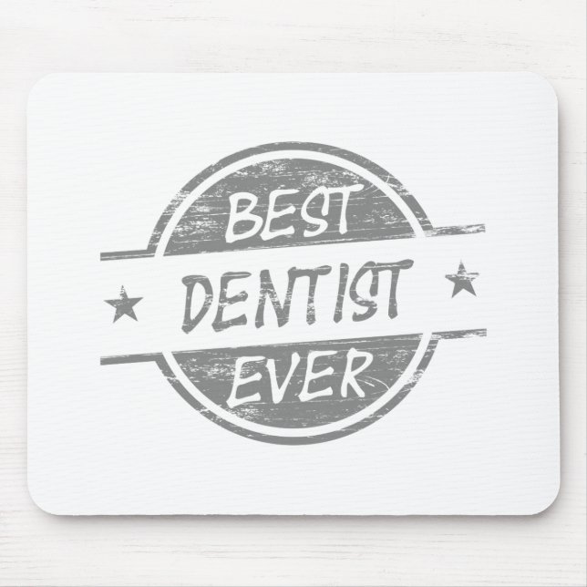 Best Dentist Ever Grey Mouse Pad (Front)
