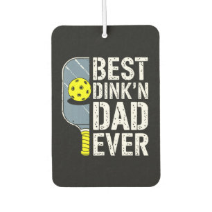Best Dink'N Dad Ever Pickleball Air Freshener