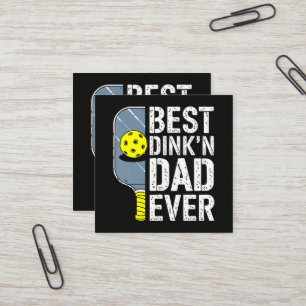 Best Dink'N Dad Ever Pickleball Square Business Card
