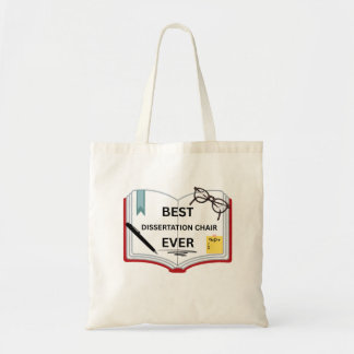 Best Dissertation Chair Ever Tote