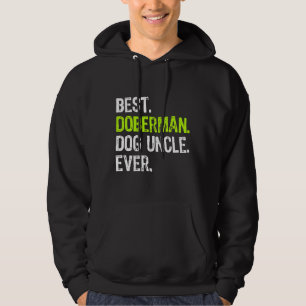 Best Doberman Dog Uncle Ever Hoodie