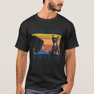 Best Doberman Mom Ever Dog Mom Mothers T-Shirt