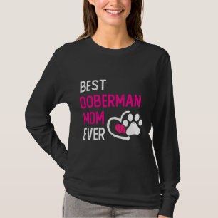 Best Doberman Mom Ever Funny Dog Owner  143 T-Shirt