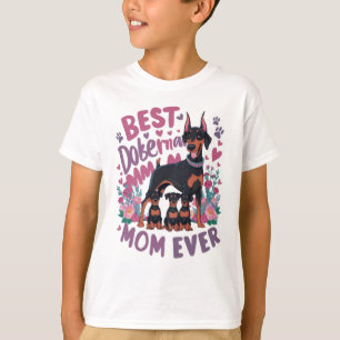Best Doberman Mom Ever T-Shirt