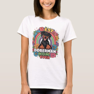 Best Doberman Mom Ever T-Shirt