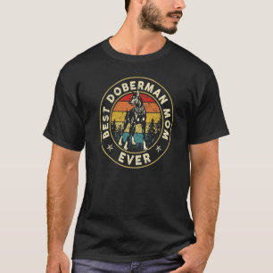 Best Doberman Mom Ever Vintage Puppy Mom T-Shirt