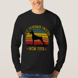 Best Doberman Pinscher Dad Ever Funny Mom Graphic T-Shirt