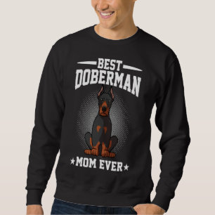 Best Doberman Pinscher Dog Dad Sweatshirt