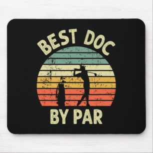 Best Doc By Par Funny Doctor Golf Pun Design Golfi Mouse Pad