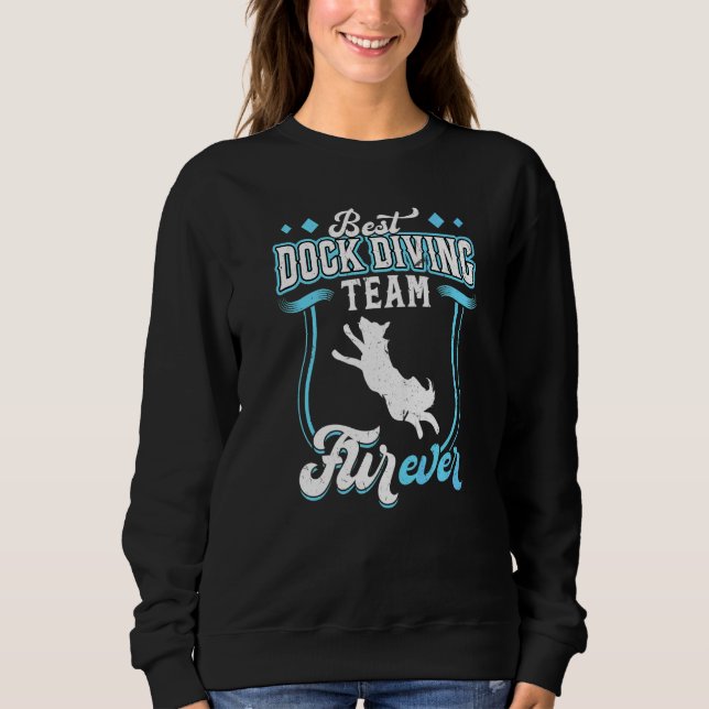 Best Dock Diving Team FURever Sweatshirt (Front)