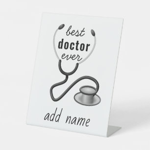Best Doctor Ever Appreciation Thank You Doctor Pedestal Sign
