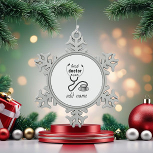 Best Doctor Ever Appreciation Thank You Doctor Snowflake Pewter Christmas Ornament