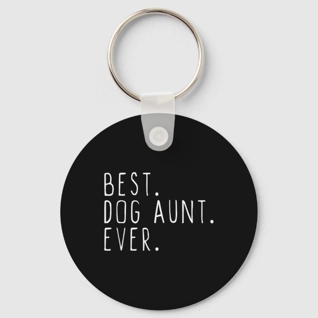 Best Dog Aunt Ever Cute Funny  Keychain (Front)