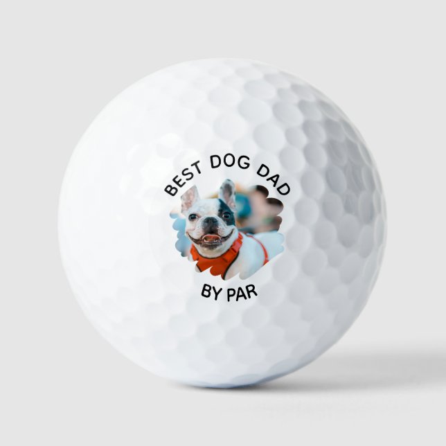 Best Dog Dad By Par Custom Dog Photo Father's Day Golf Balls (Front)