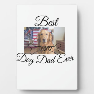 Best dog Dad ever add pet name photo bone golden r Plaque