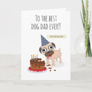 Best dog dad ever, cake, funny pug in hat, humour card