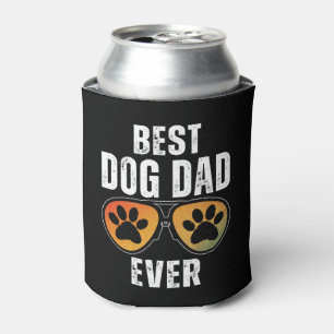 BEST DOG DAD EVER CAN COOLER