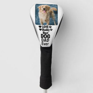 Best Dog Dad Ever Custom Modern Photo and Dog Name Golf Head Cover